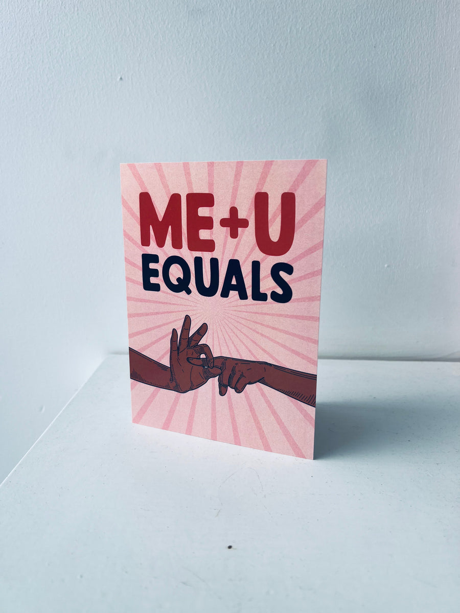 Me + U Equals A5 Greeting Card