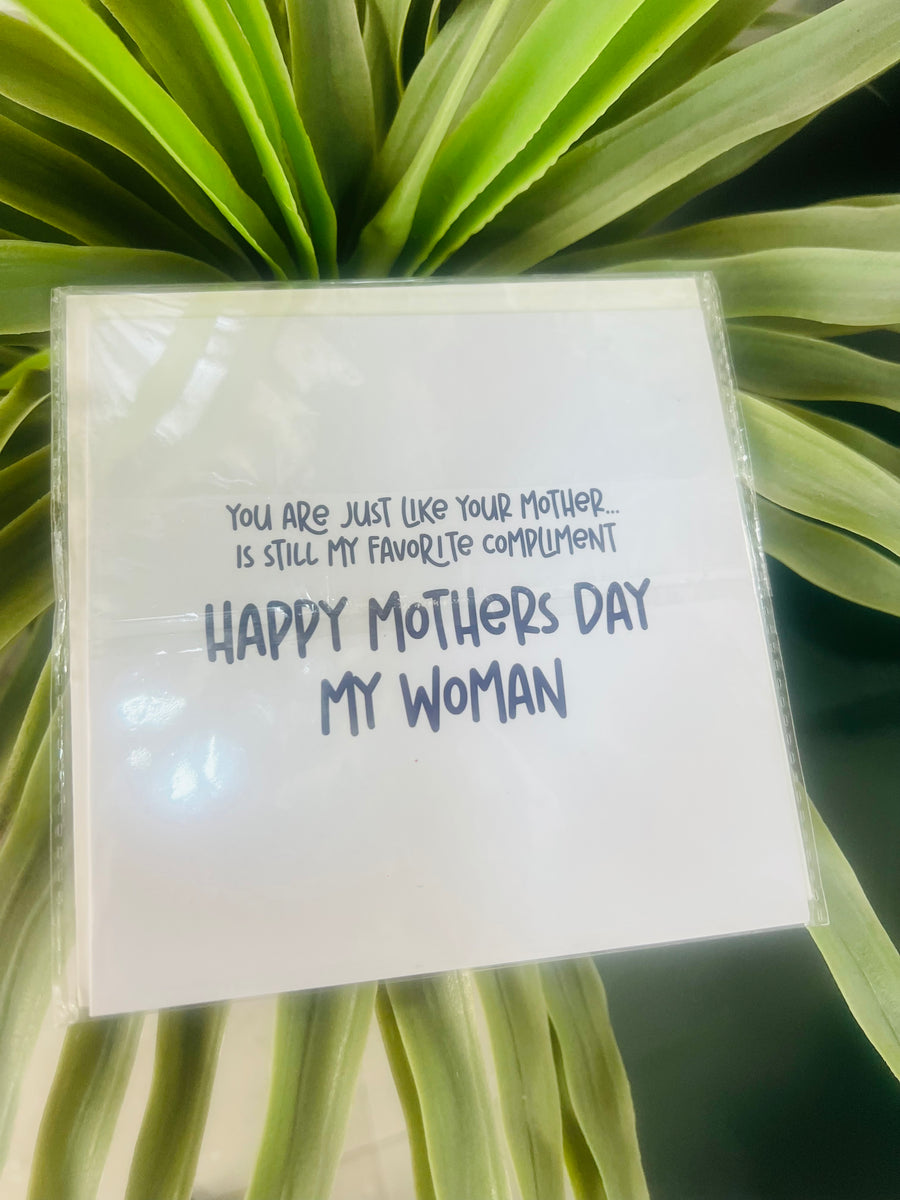 You Are Just Like Your Mother … Happy Mother’s Day Greeting Card
